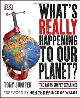 Odborná a náučná literatúra - ostatné What's Really Happening to Our Planet?