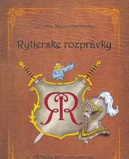 Rozprávky Rytierske rozprávky - Zuzana Brossmannová