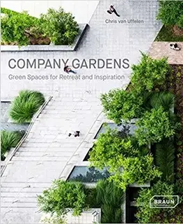 Architektúra Company Gardens - Chris van Uffelen