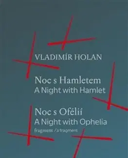 Česká poézia Noc s Hamletem / Noc s Ofélii - Vladimír Holan