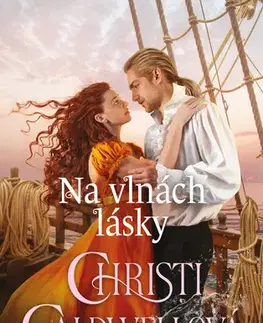 Romantická beletria Na vlnách lásky - Christi Caldwellová