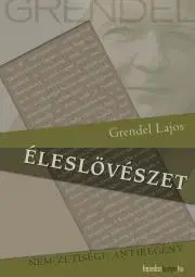 Svetová beletria Éleslövészet - Lajos Grendel