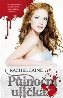 Sci-fi a fantasy Půlnoční ulička - Rachel Caine
