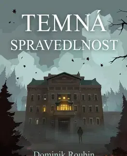 Young adults Temná spravedlnost - Dominik Roubin