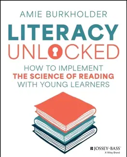 Učebnice, slovníky Literacy Unlocked - Amie Burkholder