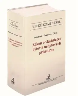Zákony, zbierky zákonov Zákon o vlastníctve bytov a nebytových priestorov - Marek Valachovič,Kristina Grausová,Ján Cirák