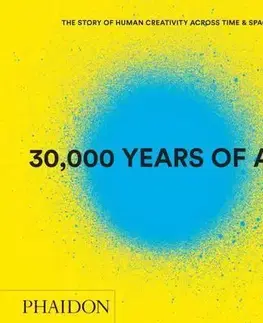 Dejiny, teória umenia 30000 Years of Art Revised and Updated Edition