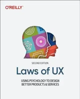 Psychológia, etika Laws of UX : Using Psychology to Design Better Products & Services - Jon Yablonski