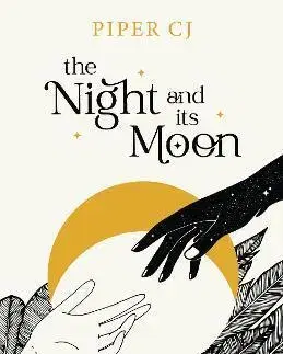Sci-fi a fantasy The Night and Its Moon - Piper CJ
