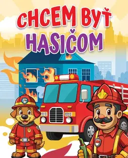 Nalepovačky, vystrihovačky, skladačky Chcem byť hasičom