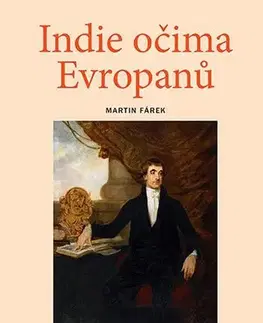 Pre vysoké školy Indie očima Evropanů - Martin Fárek