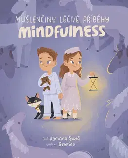 Encyklopédie pre deti a mládež - ostatné Mušlenčiny léčivé příběhy - Mindfulness - Romana Suchá