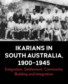 História Ikarians in South Australia, 1900-1945 - Yianni Cartledge