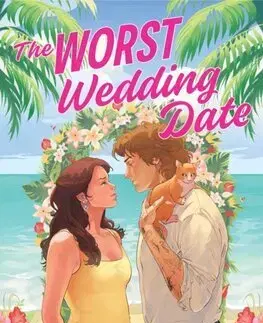 Romantická beletria The Worst Wedding Date - Three BFFs and a Wedding 1 - Pippa Grant