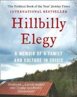 Cudzojazyčná literatúra Hillbilly Elegy - A Memoir of a Family and Culture in Crisis - J. D. Vance