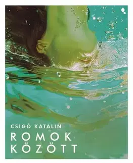 Beletria - ostatné Romok között - Katalin Csigó