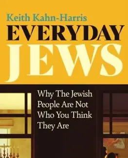 Náboženstvo Everyday Jews - Keith Kahn-Harris