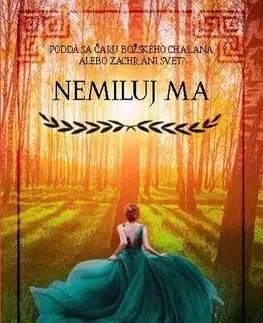 Fantasy, upíri Božská iskra 1: Nemiluj ma - Marah Woolf,Kristína Ježovičová