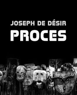 Poézia Proces - Joseph de Désir