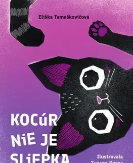 Pre deti a mládež - ostatné Kocúr nie je sliepka - Eliška Tamaškovičová