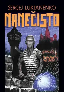 Sci-fi a fantasy Nanečisto - Sergej Lukjanenko