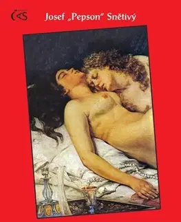Romantická beletria Samolásky a soulásky - Josef Snětivý