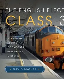 Auto, moto The English Electric Class 37 - David Mather