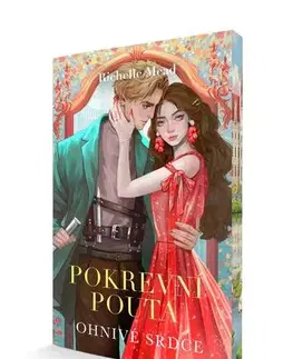 Young adults Pokrevní pouta 4 - Ohnivé srdce - Richelle Mead