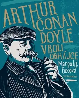 Detektívky, trilery, horory Arthur Conan Doyle v roli obhájce - Margalit Foxová,Kateřina Novotná
