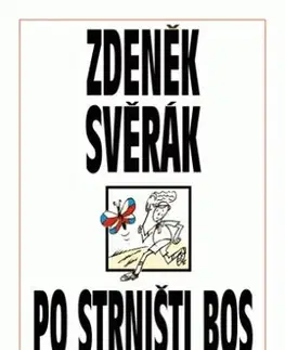 Humor a satira Po strništi bos - Zdeněk Svěrák