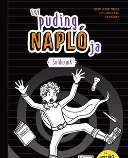 Dobrodružstvo, napätie, western Egy puding naplója 2: Sulibajok - Rachel Renée Russell