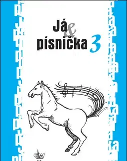 Hudba - noty, spevníky, príručky Já & písnička 3