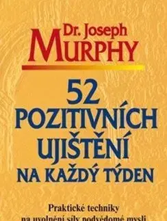 Motivačná literatúra - ostatné 52 pozitivních ujištění na každý týden - Joseph Murphy