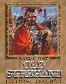 Svetová beletria Old Surehand II. - V horách skalistých - Karel May