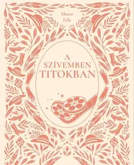 Young adults A szívemben titokban - Edit Maros