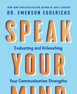 Motivačná literatúra Speak Your Mind - Dr. Emerson Eggerichs