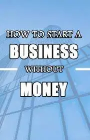 Sociológia, etnológia How to Start a Business without Money - Alnajjar Rasheed