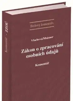 Zákony, zbierky zákonov Zákon o zpracování osobních údajů - Komentář - Barbora Vlachová,Martin Maisner