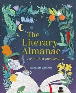 Literárna veda, jazykoveda The Literary Almanac: A year of seasonal reading - Francesca Beauman