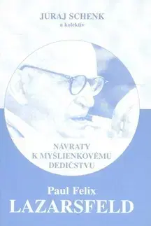 Pre vysoké školy Paul Felix Lazarsfeld - Schenk Juraj