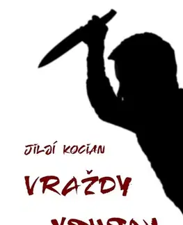 Detektívky, trilery, horory Vraždy naruby - Jiljí Kocian