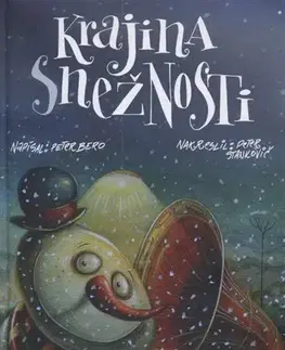 Rozprávky Krajina snežnosti - Peter Bero,Peter Stankovič