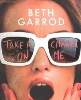 Cudzojazyčná literatúra Take a Chance on Me - Beth Garrod