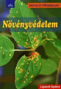 Hobby - ostatné Növényvédelem - Kolektív autorov,Peter Baumjohann