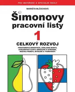 Pedagogika, vzdelávanie, vyučovanie ŠPL 1 - celkový rozvoj - Markéta Mlčochová