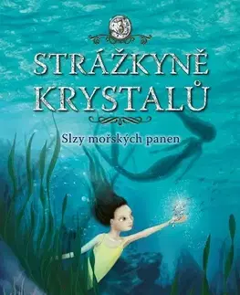 Fantasy, upíri Strážkyně krystalů - Slzy mořských panen - Jess Blacková