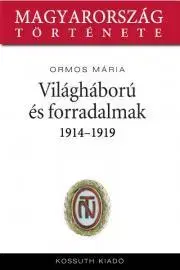 Svetové dejiny, dejiny štátov Világháború és forradalmak - Mária Ormos