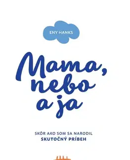 Romantická beletria Mama, nebo a ja - Eny Hanks