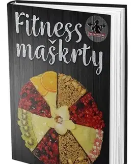 Sladká kuchyňa Fitness maškrty - Lenka Demková