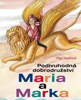 Dobrodružstvo, napätie, western Podivuhodná dobrodružství Maria a Marka - Olga Tesařová